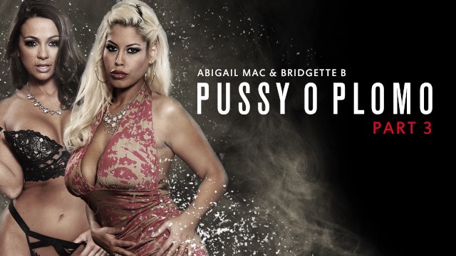 Pussy O Plomo: Parte 3